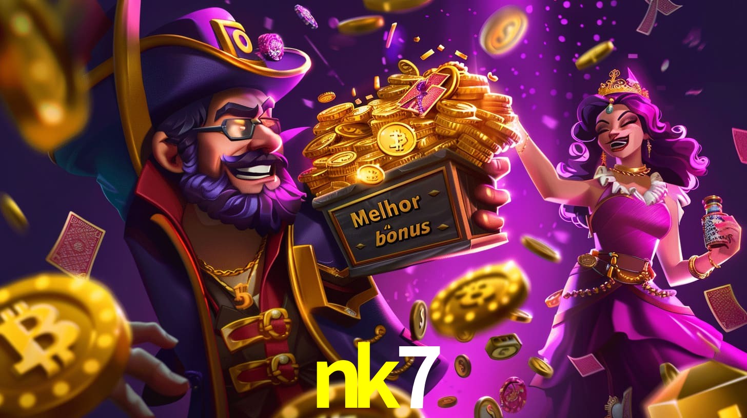 nk7 Bônus exclusivos